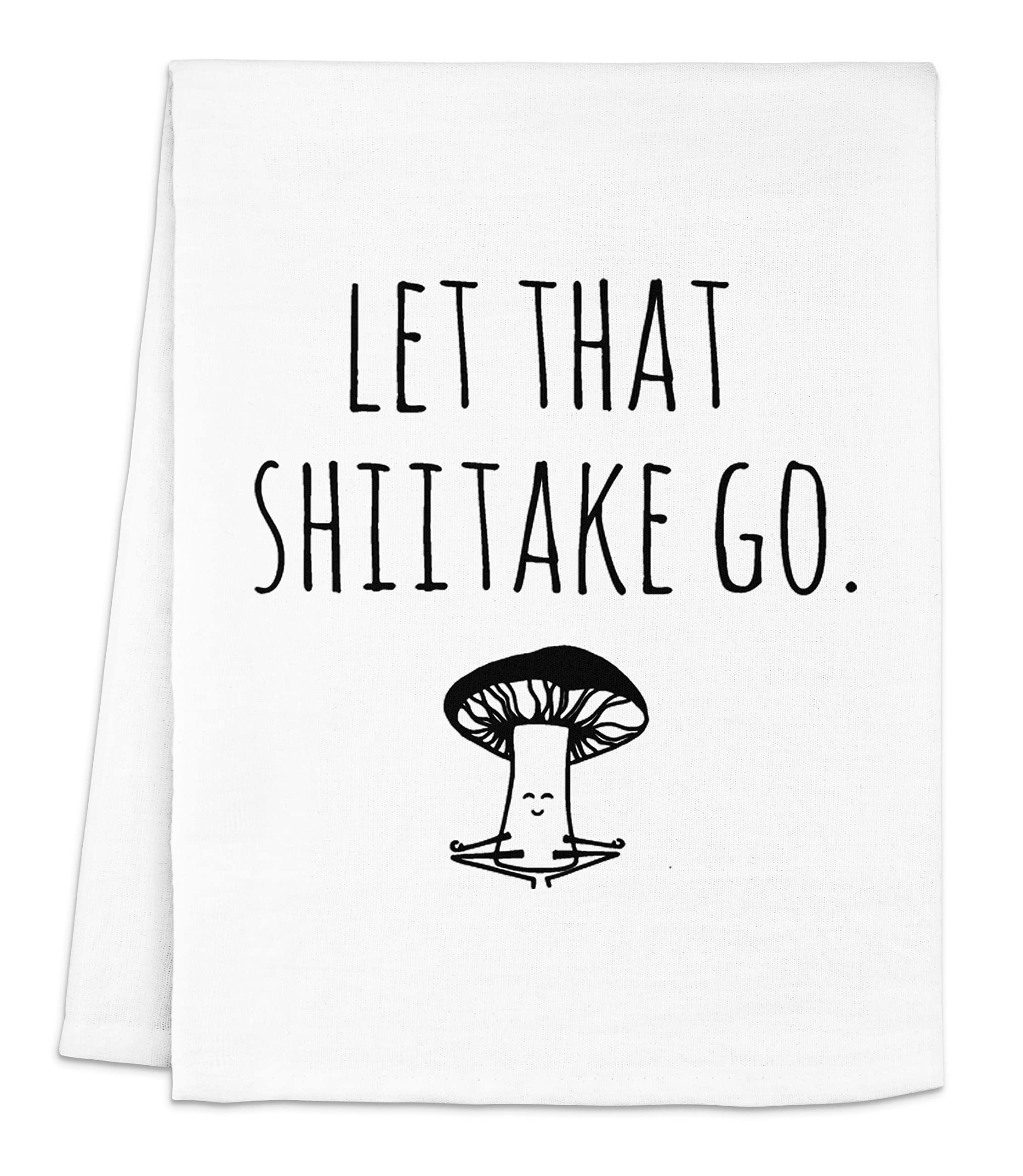 Funny Mushroom Pun Dish Towel - 'Let That Shiitake Go' Flour Sack Kitchen Towel | Cute Housewarming Gift & Farmhouse Decor (White/Gray) - Perfect for Kitchen, Gag Gifts & Rustic Home Decor