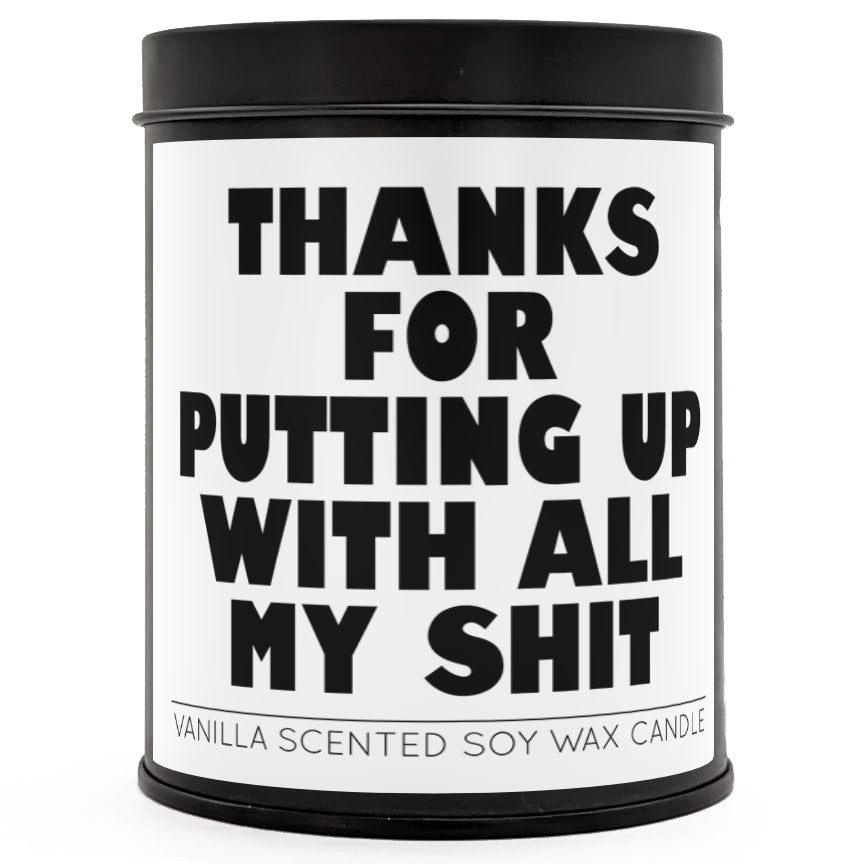 Funny Scented Candle Gift - 'Thanks for Putting Up with All My Sh*t' Aromatherapy Soy Candle for Stress Relief, Home Decor & Relaxation - Perfect for Friends, Office Gifts & Self-Care Moments