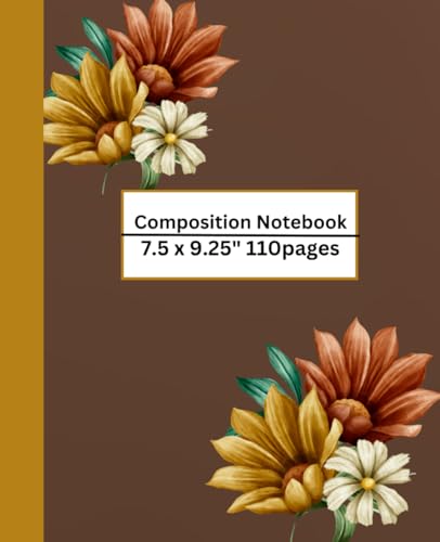 Flower Pattern Composition Notebook - 111 Pages, 7.5 x 9.25 Inch Lined Journal for Teens & Adults, Cute Aesthetic Notebook for School, College, Office & Creative Writing