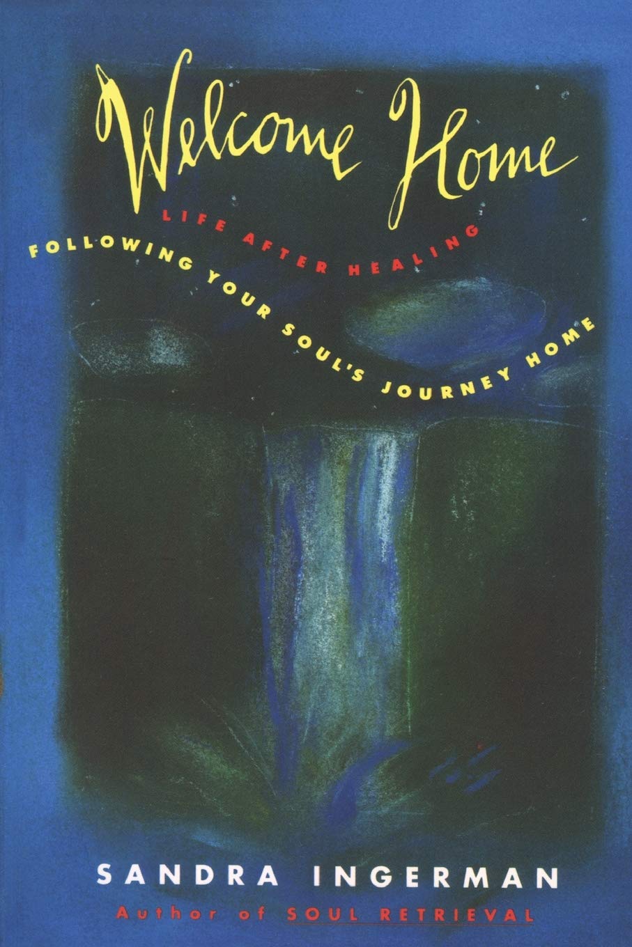 Welcome Home: Following Your Soul's Journey Home - Spiritual Growth & Self-Discovery Book for Inner Peace & Personal Transformation | Perfect for Meditation, Yoga & Mindfulness Practices