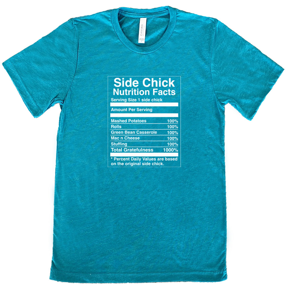 Side Chick Nutrition Facts T-Shirt - Funny Unisex Graphic Tee for Men & Women - Perfect for Gifts, Parties & Casual Wear
