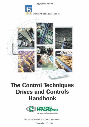 Control Techniques Drives and Controls Handbook | IEE Power & Energy Series 35 | Comprehensive Guide for Engineers & Technicians | Perfect for Industrial Automation & Electrical System Design