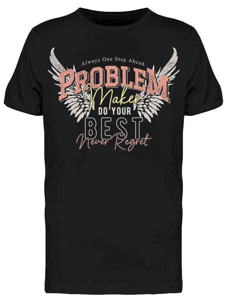 Smartprints Problem Maker Slogan T-Shirt for Men | Funny Graphic Tee | Casual Streetwear | Perfect for Parties, Gifts & Everyday Wear