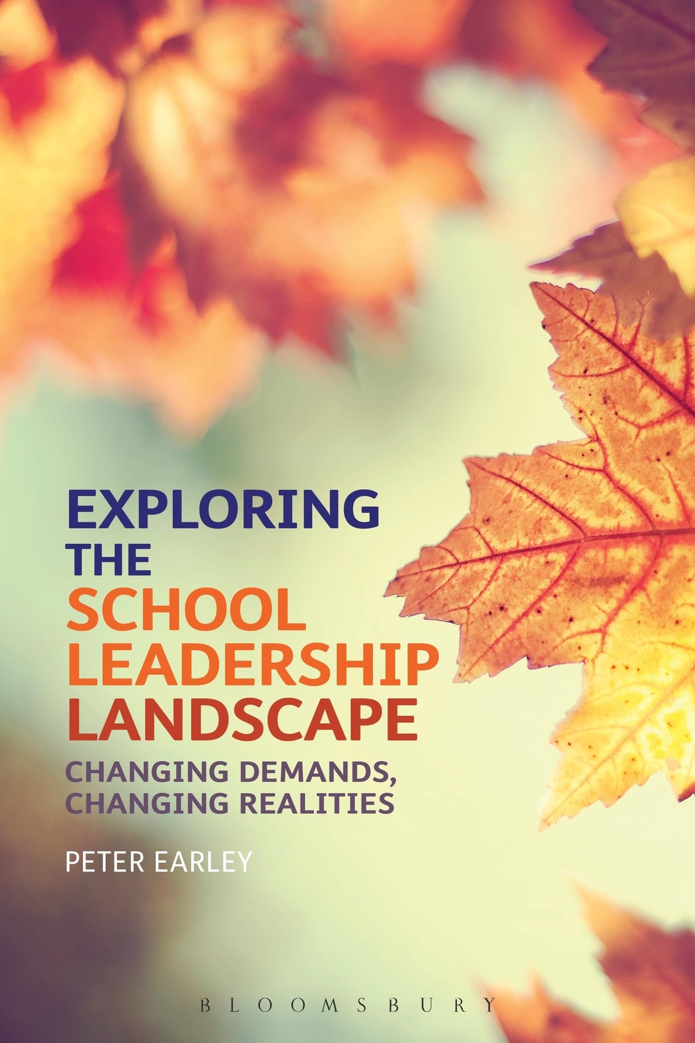 Exploring the School Leadership Landscape: Changing Demands and Realities in Modern Education - Perfect for Educators, Administrators, and Policy Makers