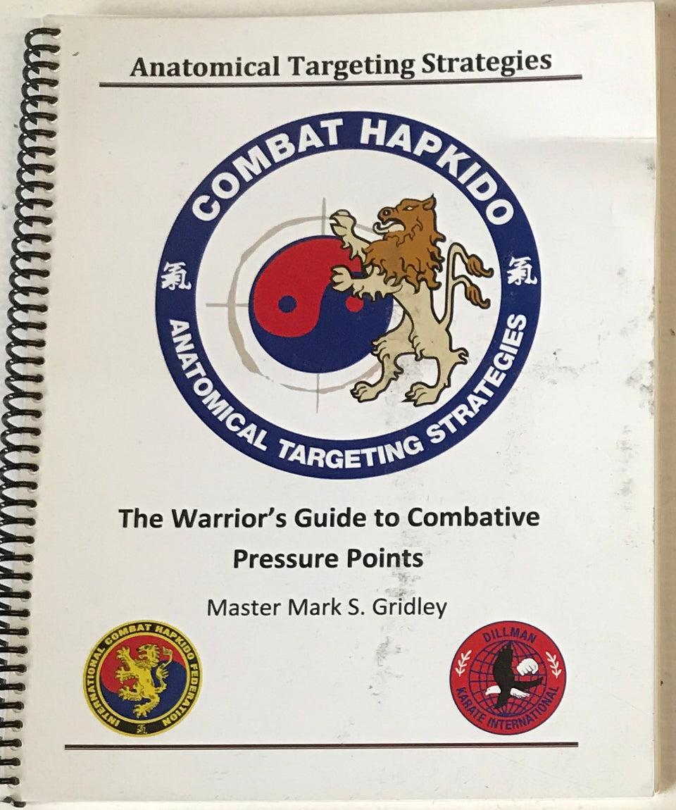 Combat Hapkido Book: Anatomical Targeting Strategies by Mark Gridley - Used Martial Arts Training Guide for Self-Defense & MMA Fighters