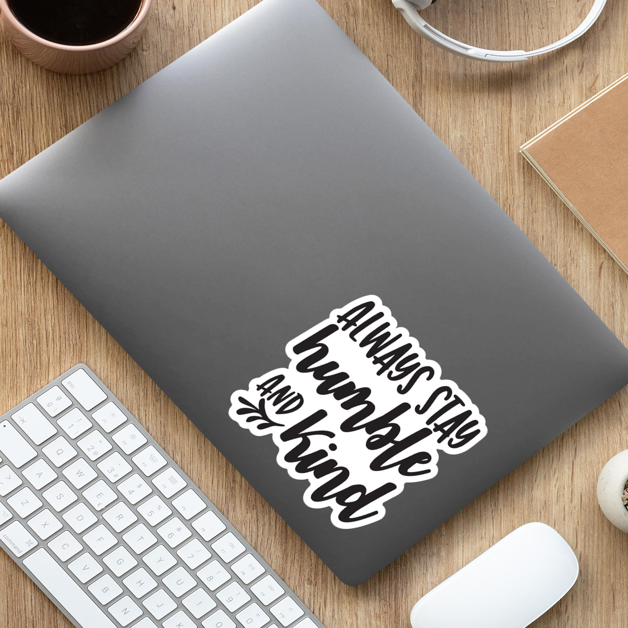 Always Stay Humble and Kind Vinyl Decal Sticker - 5.5 Inch Black on White - Perfect for Cars, Trucks, SUVs, Windows, Walls, Cups & Laptops - Motivational Quote for Home, Office & Personal Items - KCD2416B