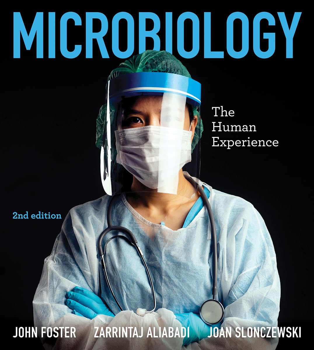 Microbiology: The Human Experience - Textbook on Microbial Science for Students & Professionals | Study Guide for Medical School & Healthcare Careers