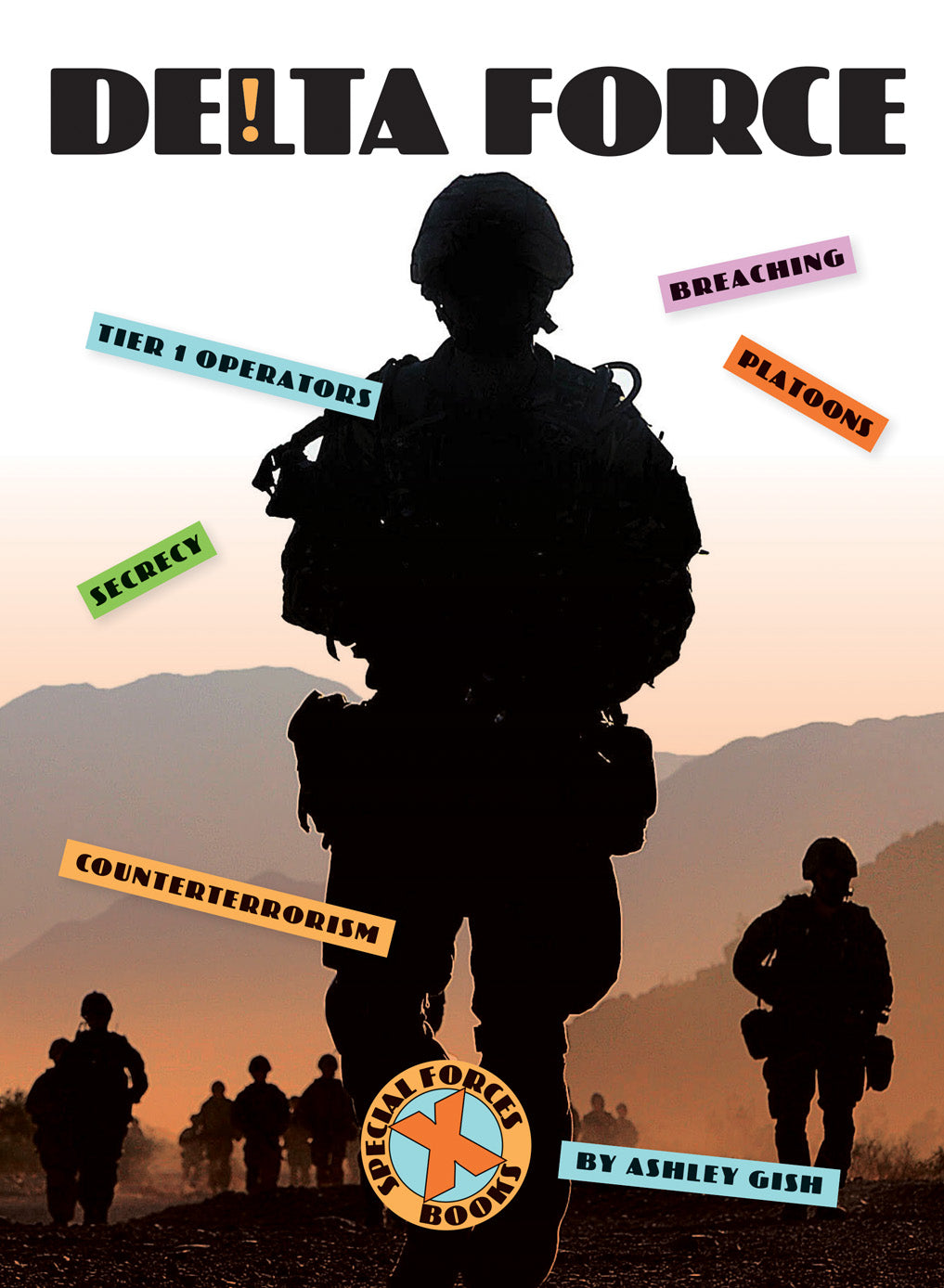 Delta Force Book 9781640263697 - Military Action Thriller Novel for Adventure & War Fiction Fans - Perfect for Reading at Home or Travel