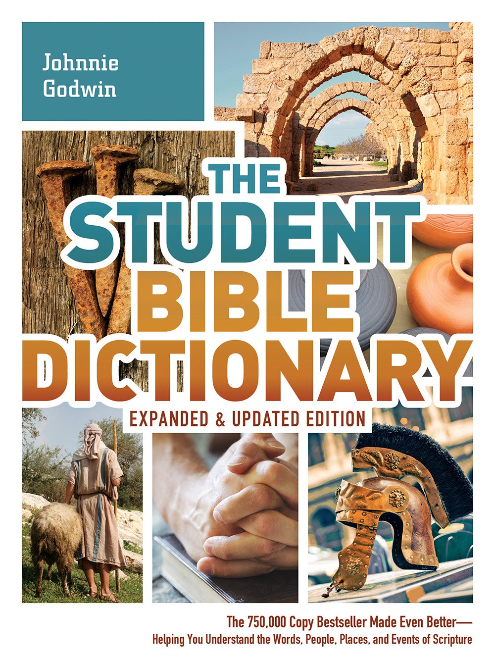Student Bible Dictionary - Expanded Edition for Scripture Study & Teaching