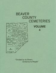 Beaver County Pennsylvania Cemetery Records Vol 4 - Genealogy Research & Family History Resource for Ancestral Search