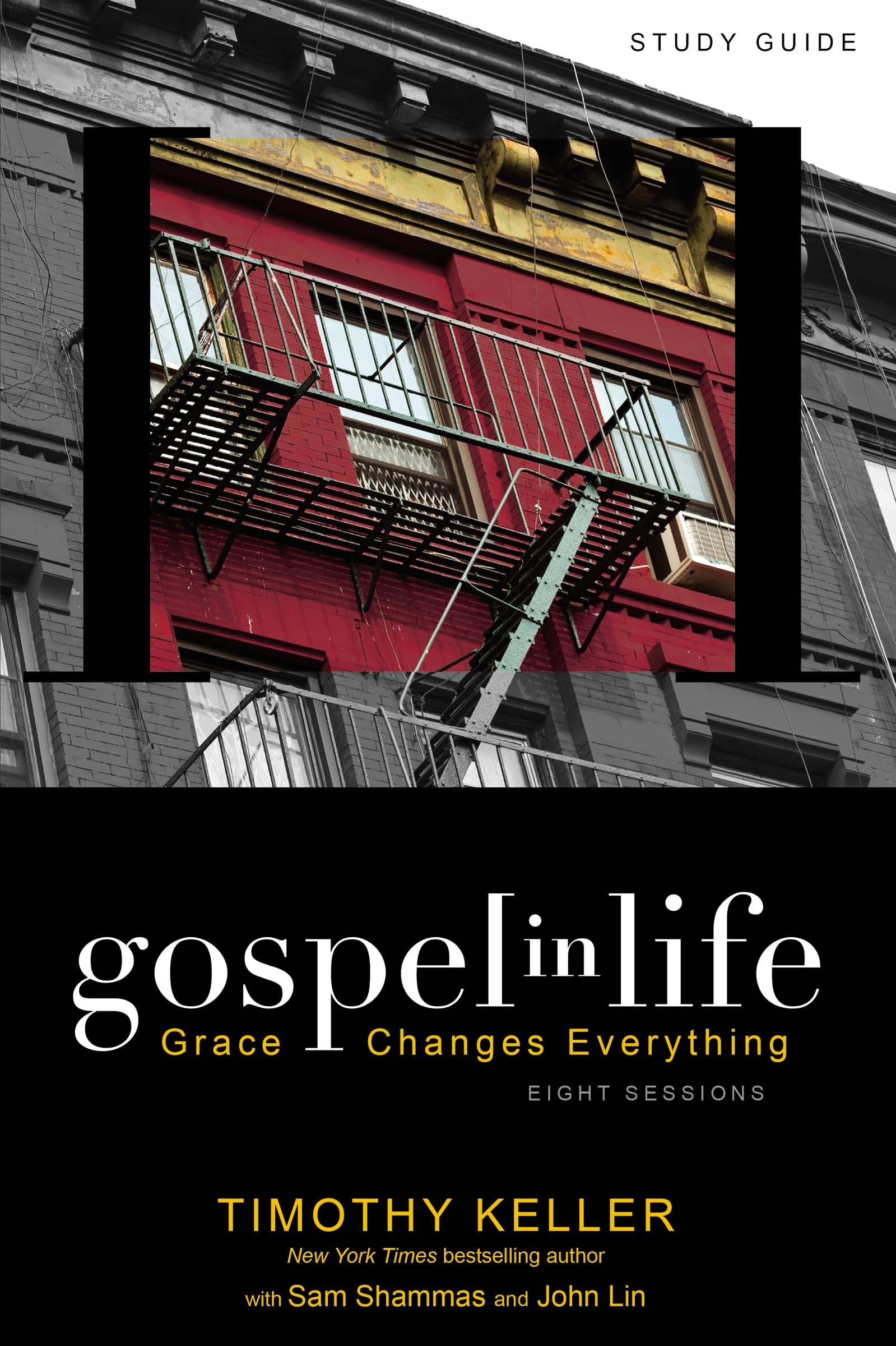 Gospel in Life Study Guide: Grace Changes Everything - Christian Devotional Book for Bible Study & Small Groups