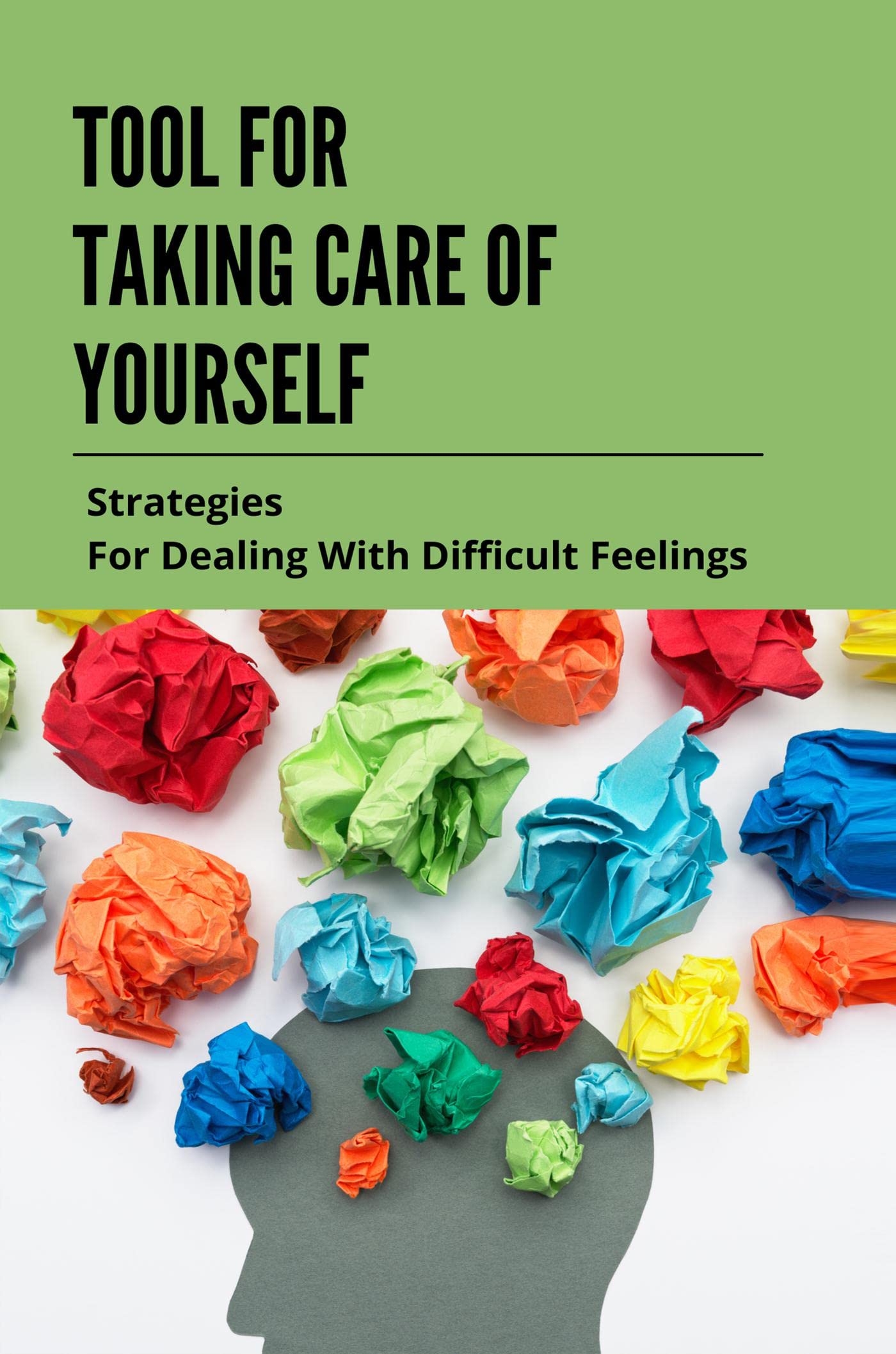 Self-Care Tools & Strategies for Managing Difficult Emotions | Stress Relief & Mental Wellness for Daily Life