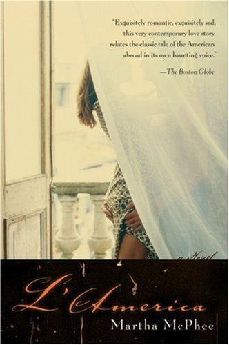 L'America by Martha McPhee - Historical Fiction Novel (2007) | Perfect for Book Clubs & Literary Enthusiasts