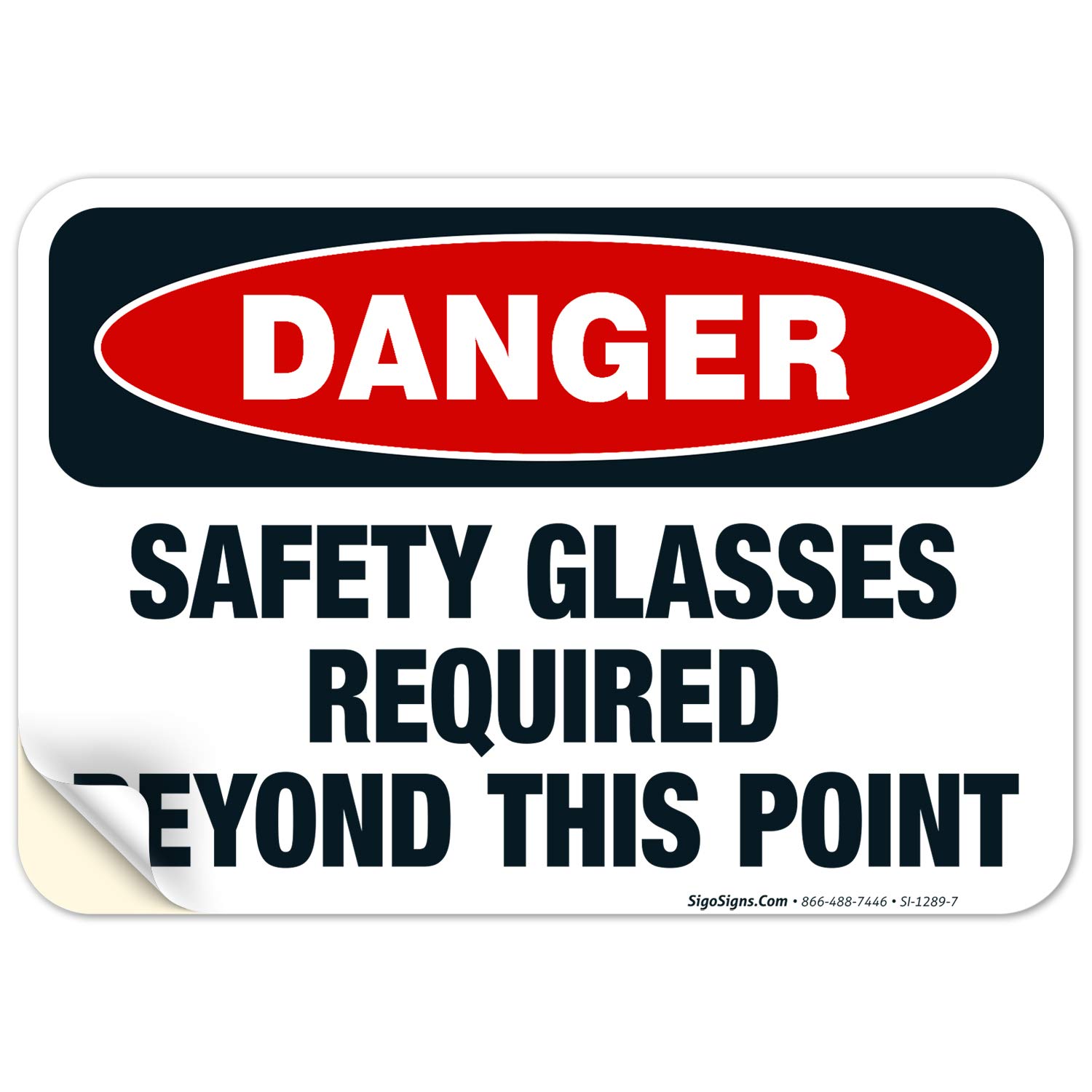 Danger Safety Glasses Required Beyond This Point Sign - OSHA Compliant 10x7 Inches, 4 Mil Vinyl Decal Sticker - Weather Resistant, UV Protected, Long Lasting - Made in USA - Perfect for Construction Sites, Warehouses & Industrial Areas