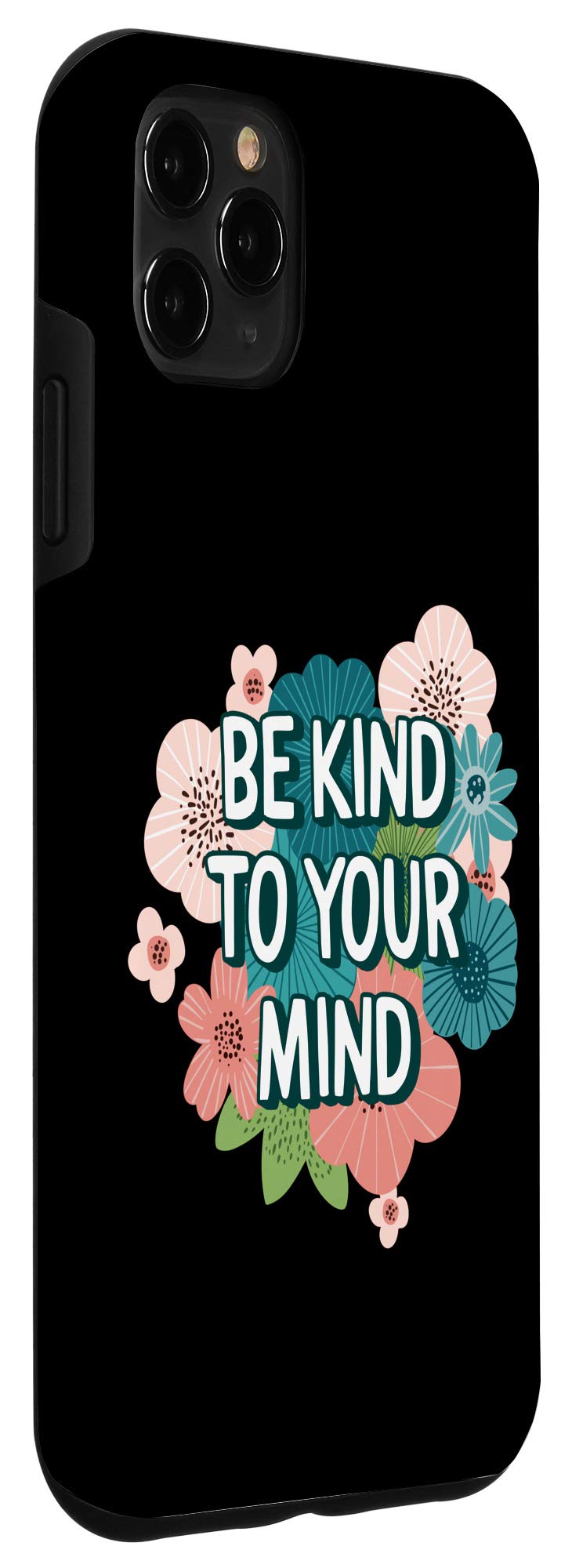 iPhone 11 Pro Max Case - Floral Mental Health Awareness Phone Cover with 