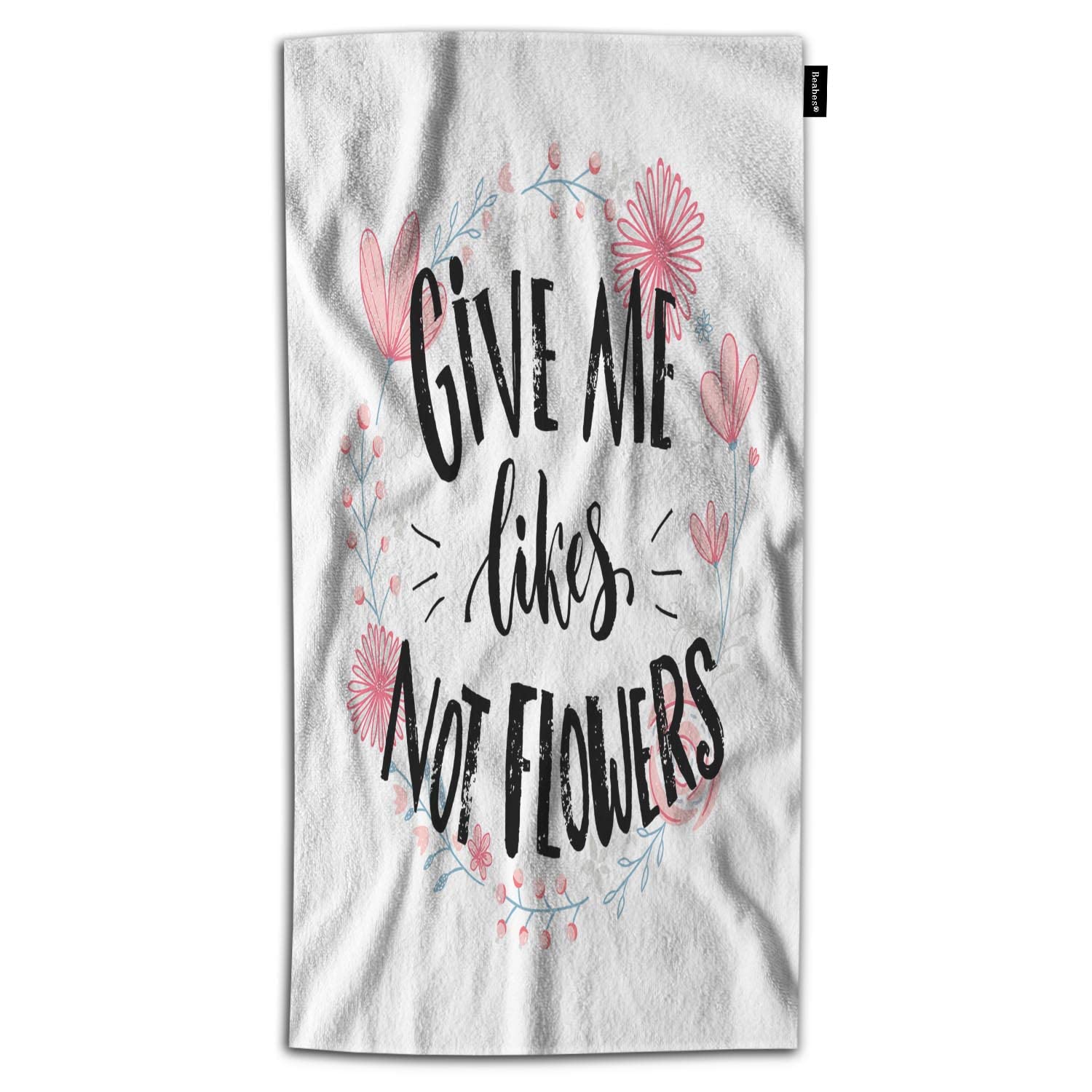 Beabes Funny Quote Bath Towel - 'Give Me Likes Not Flowers' Floral Wreath Design - 32