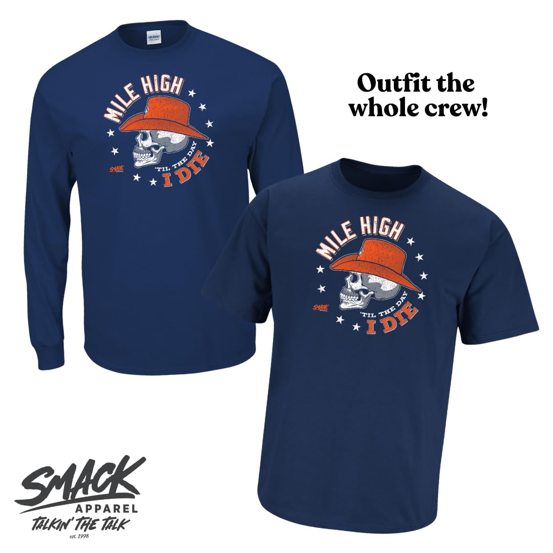Denver Football Fan T-Shirt - Smack Apparel Mile High 'Til The Day I Die Tee (Sizes SM-5XL) | Perfect for Game Day, Tailgating & Showing Team Spirit