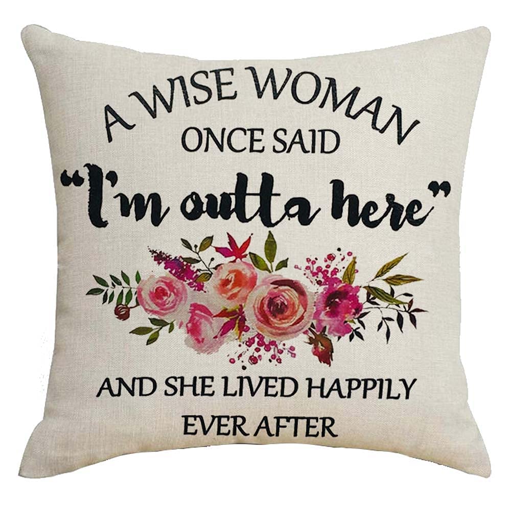 ZYCH Cotton Linen 18x18 Inch Throw Pillow Cover - Funny Quote 'A Wise Woman Once Said I'm Outta Here' Home Decor for Sofa, Bed, Couch (45x45cm) - Perfect for Living Room, Bedroom & Cozy Reading Nook