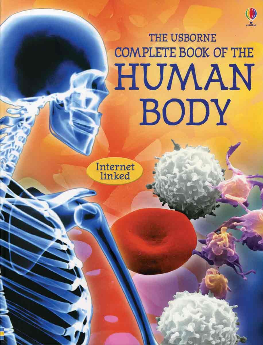 The Usborne Complete Book of the Human Body: Internet Linked - Human Anatomy Guide for Kids & Adults - Perfect for Homeschooling, Science Class & Medical Students