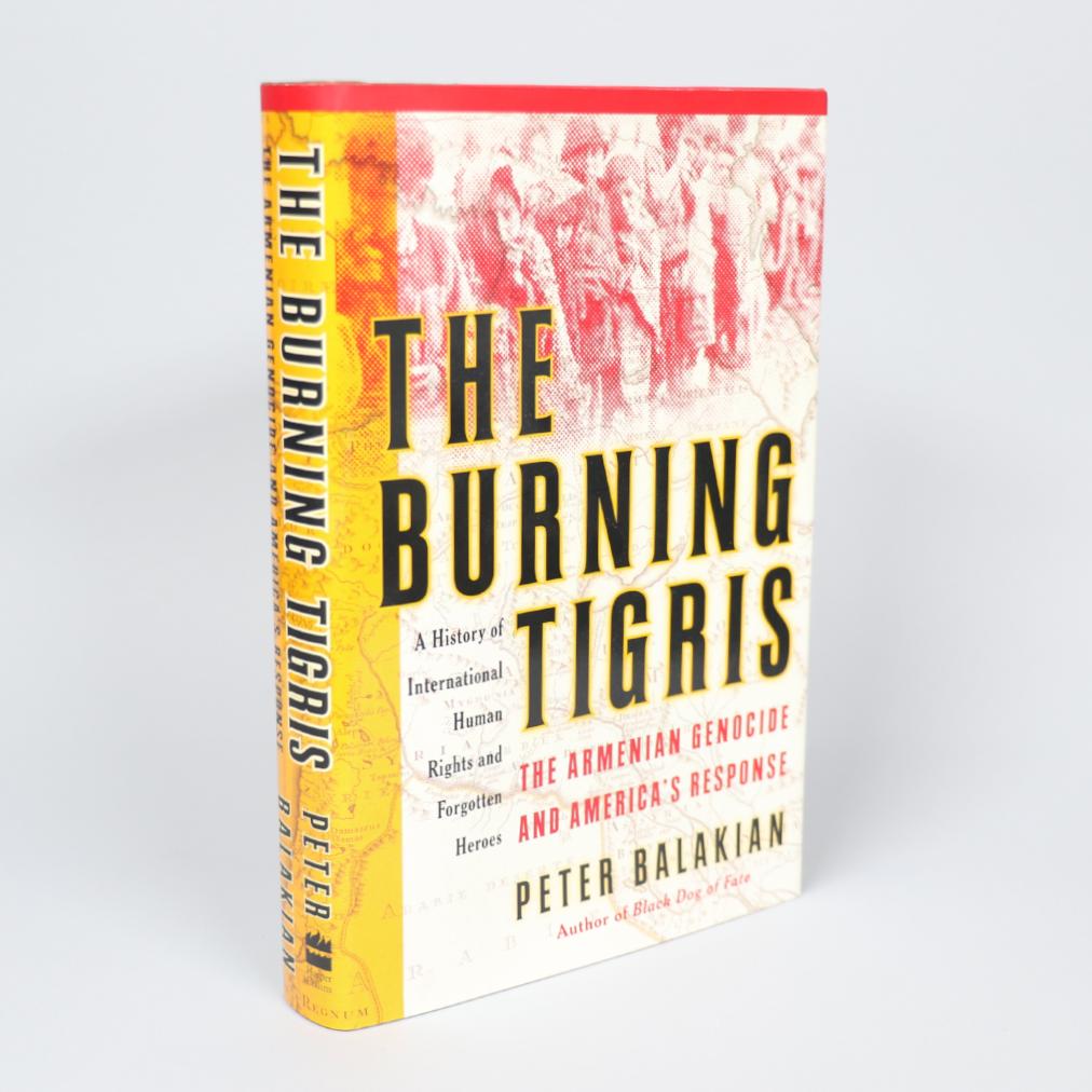 The Burning Tigris: The Armenian Genocide and America's Response - Historical Book on Genocide Studies & US Foreign Policy for Academic Research & Human Rights Education