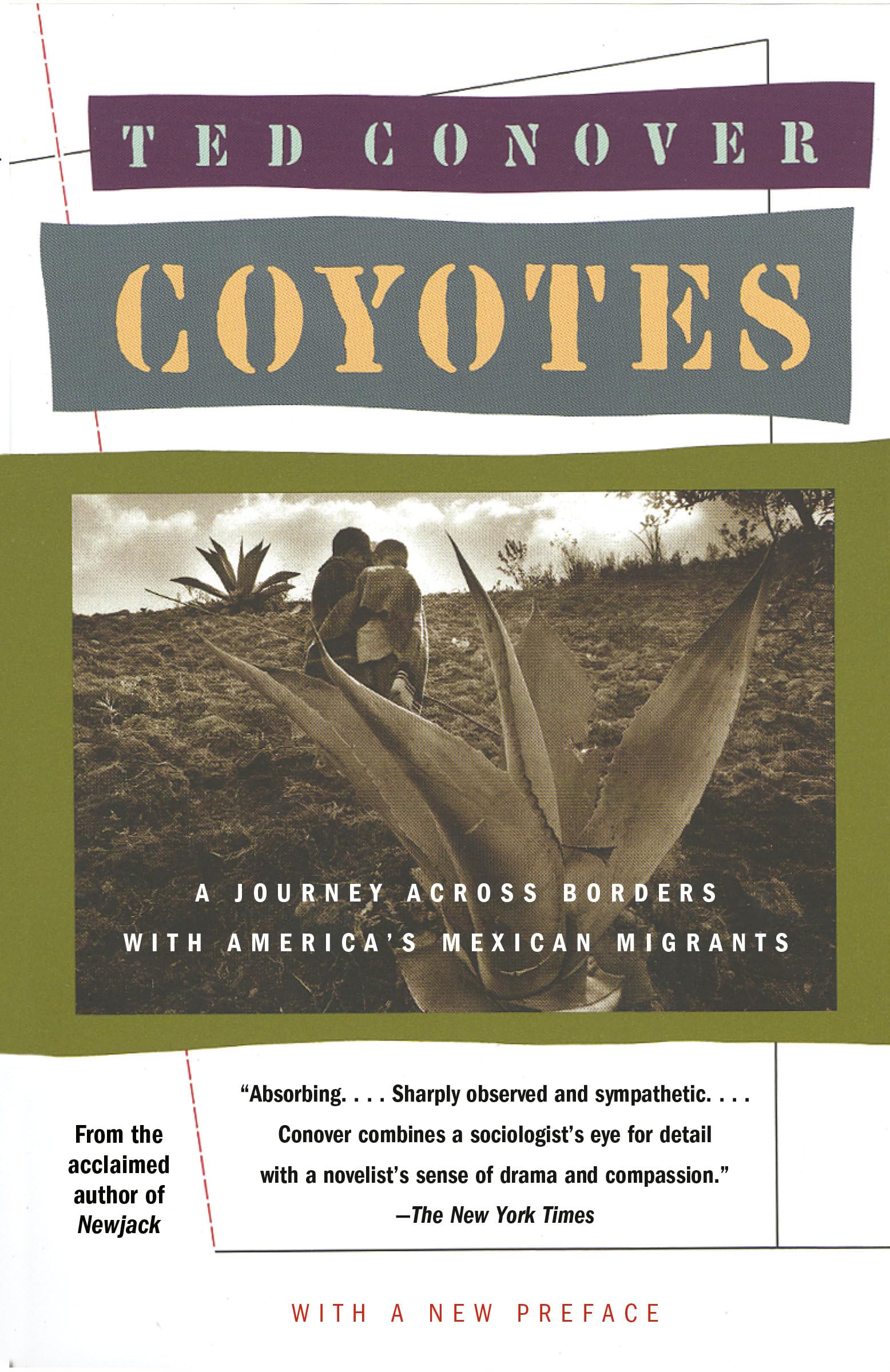 Coyotes: A Journey Across Borders With America's Mexican Migrants - Immigration Story & Cultural Exploration for Book Clubs & History Enthusiasts