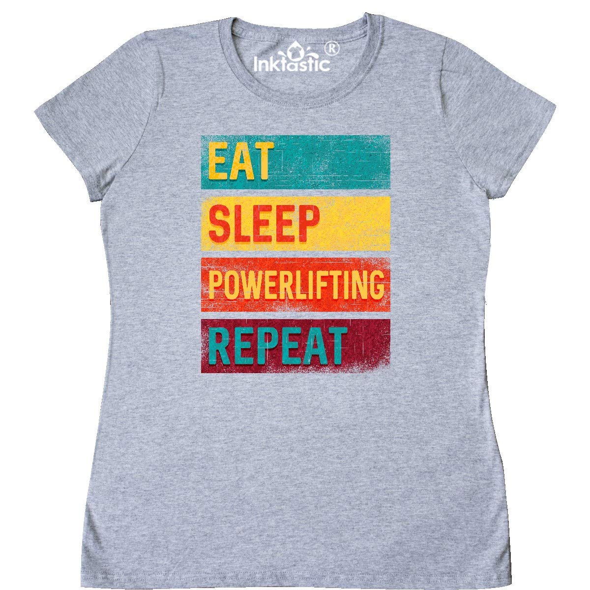 Eat Sleep Powerlifting Repeat Women's T-Shirt - Gym Workout & Fitness Apparel for Weightlifting & Strength Training