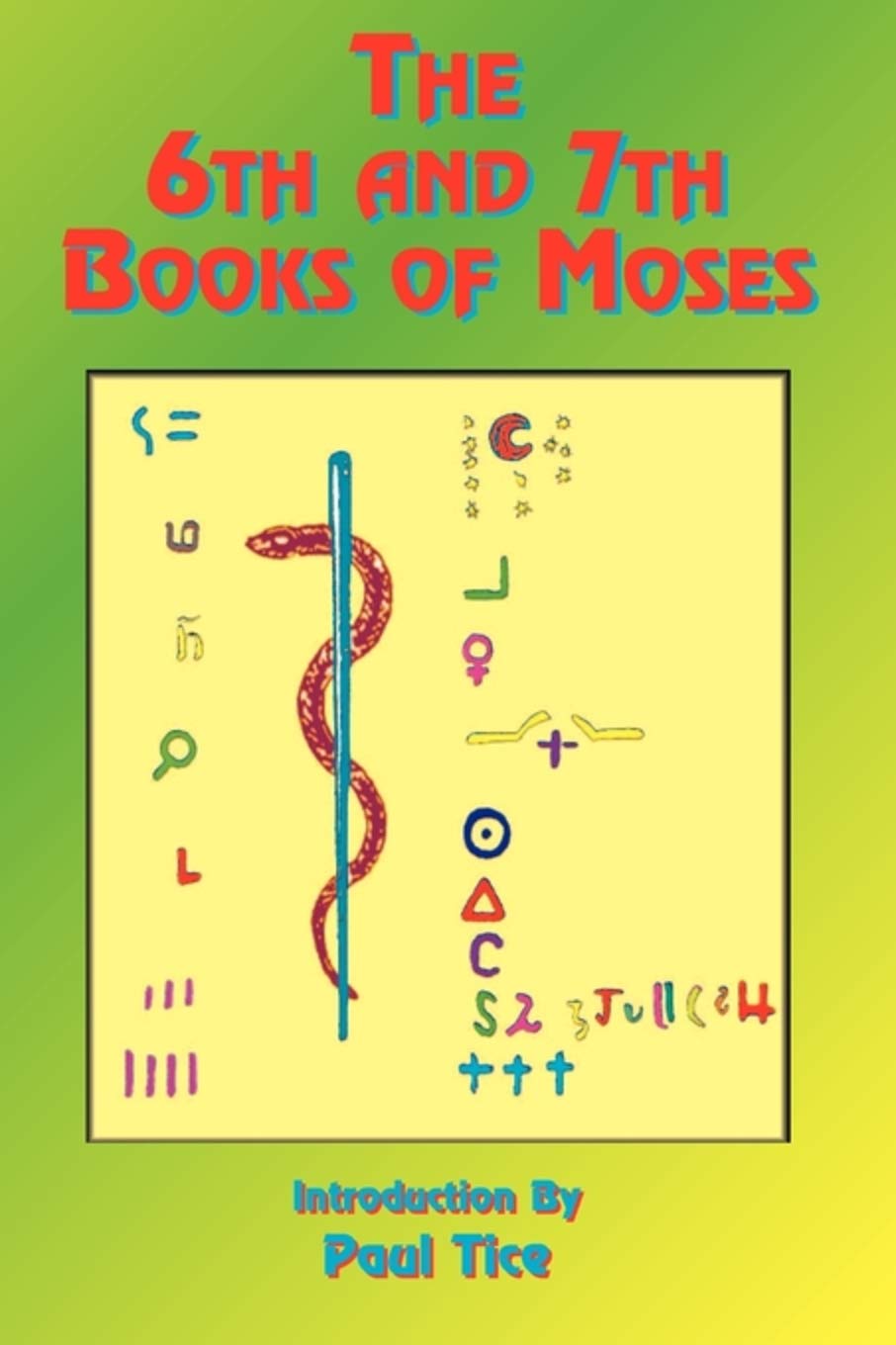 The 6th and 7th Books of Moses - Ancient Occult Grimoire for Spiritual Enlightenment, Rituals & Esoteric Studies | Perfect for Occult Practitioners, Researchers & Collectors