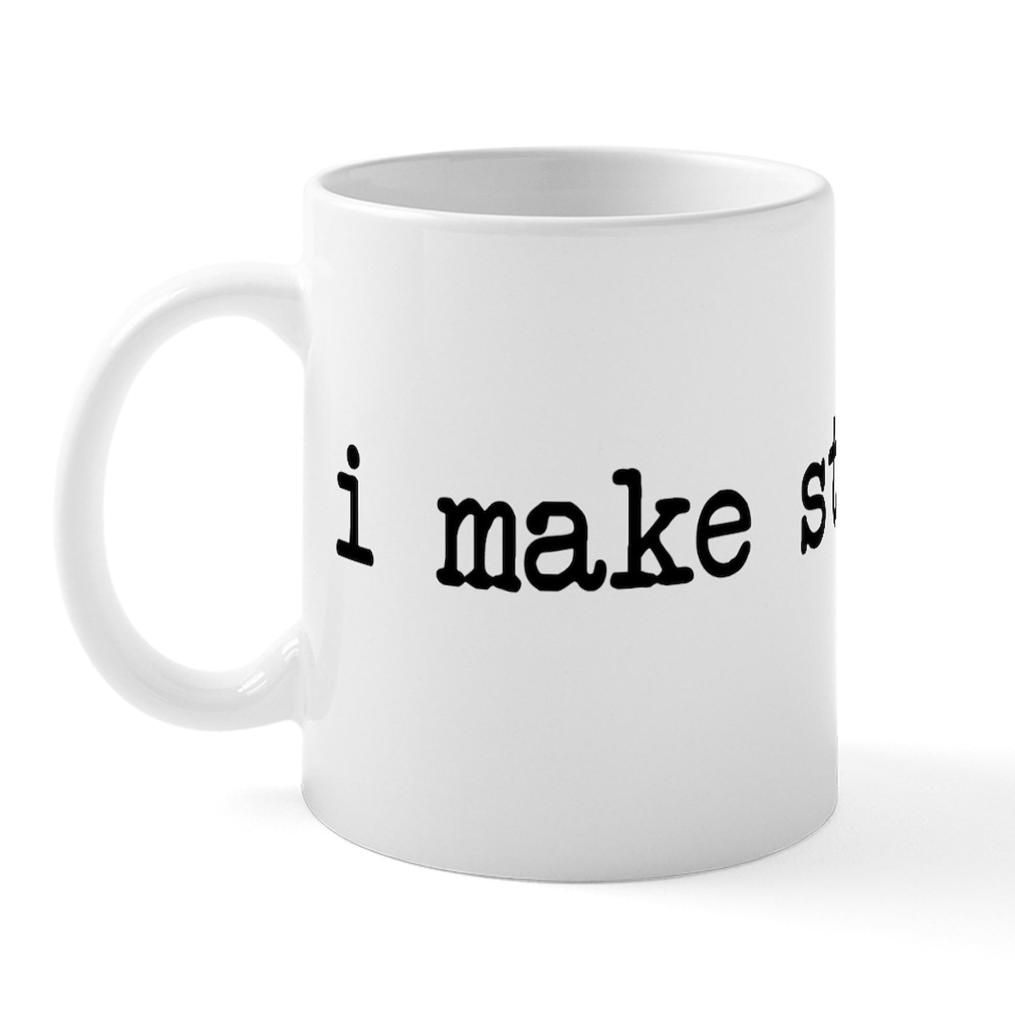 CafePress I Make Stuff Up Mug - 11 oz (325 ml) Ceramic Coffee Cup with Handle - Funny Novelty Gift for Writers, Teachers & Creative Professionals - Perfect for Office, Home & Coffee Breaks