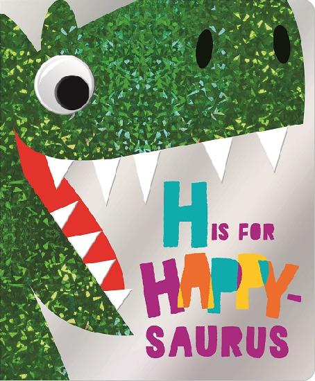 H is for Happy Saurus - Dinosaur ABC Board Book for Toddlers & Kids | Fun Early Learning & Bedtime Reading