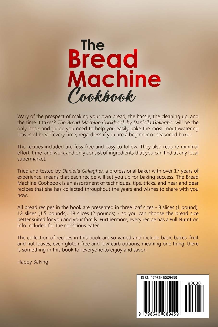 The Best Bread Machine Cookbook: Easy Homemade Bread Recipes for Any Bread Maker - Perfect for Beginners, Family Meals & Healthy Baking