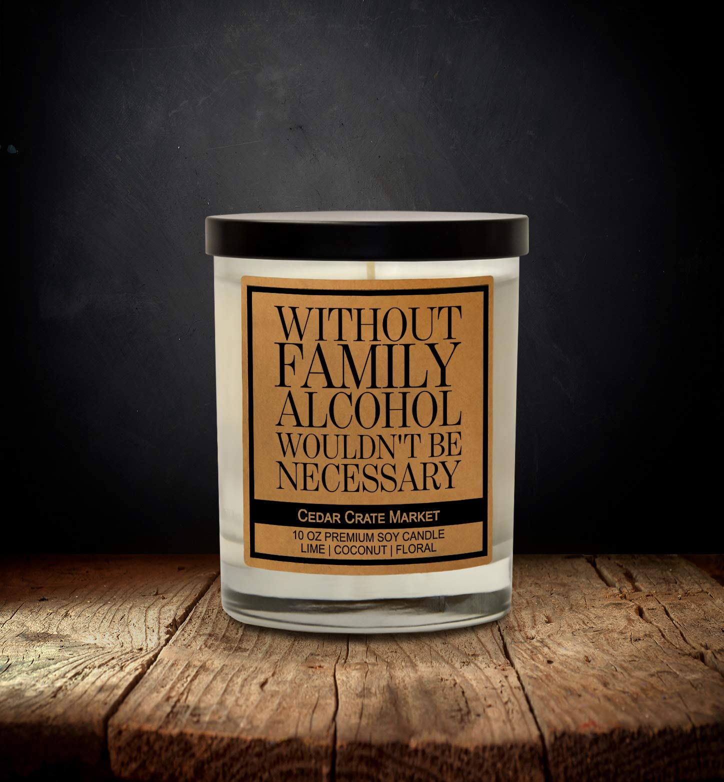 Funny Candles - Without Family Alcohol Wouldn't Be Necessary, Unique Gifts for Women, Men, Best Friends, Birthday Gifts for Her, Friendship Gifts, Humorous Gifts for Mom, BFF, Girlfriend, Boyfriend - Perfect for Parties, Home Decor, and Relaxation
