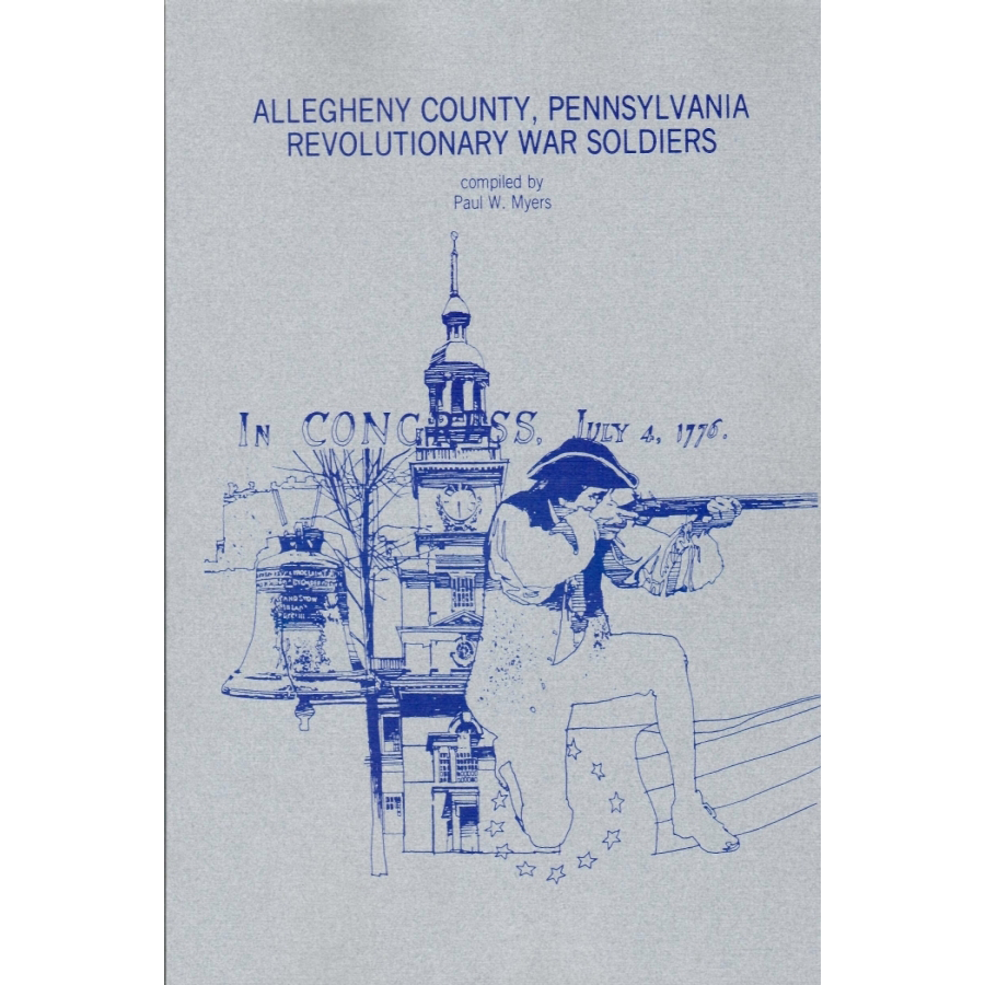 Revolutionary War Soldiers from Allegheny County, Pennsylvania - Genealogy Research & Historical Records for Ancestry & Family History