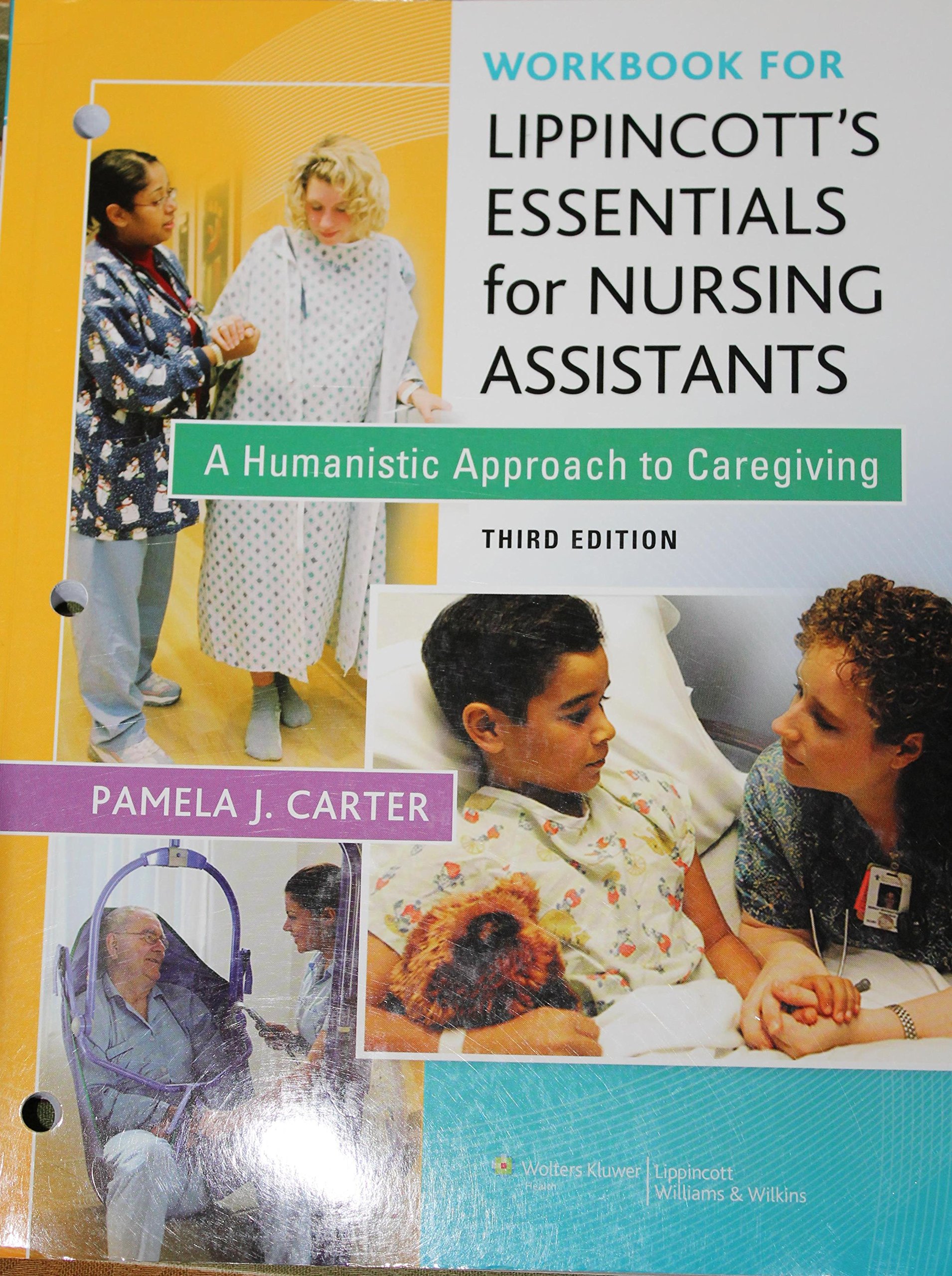 Lippincott's Essentials for Nursing Assistants Workbook: Humanistic Caregiving Guide for Nursing Students & Professionals | Study Aid & Exam Prep