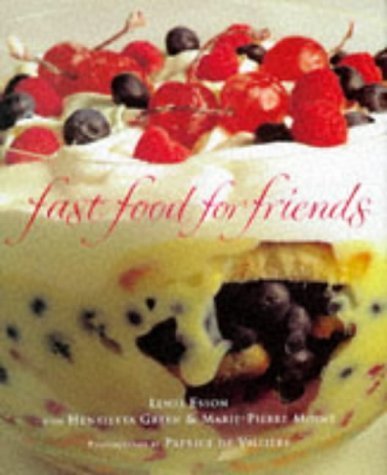 Fast Food for Friends - Quick & Delicious Party Snacks for Gatherings, Game Nights & Social Events