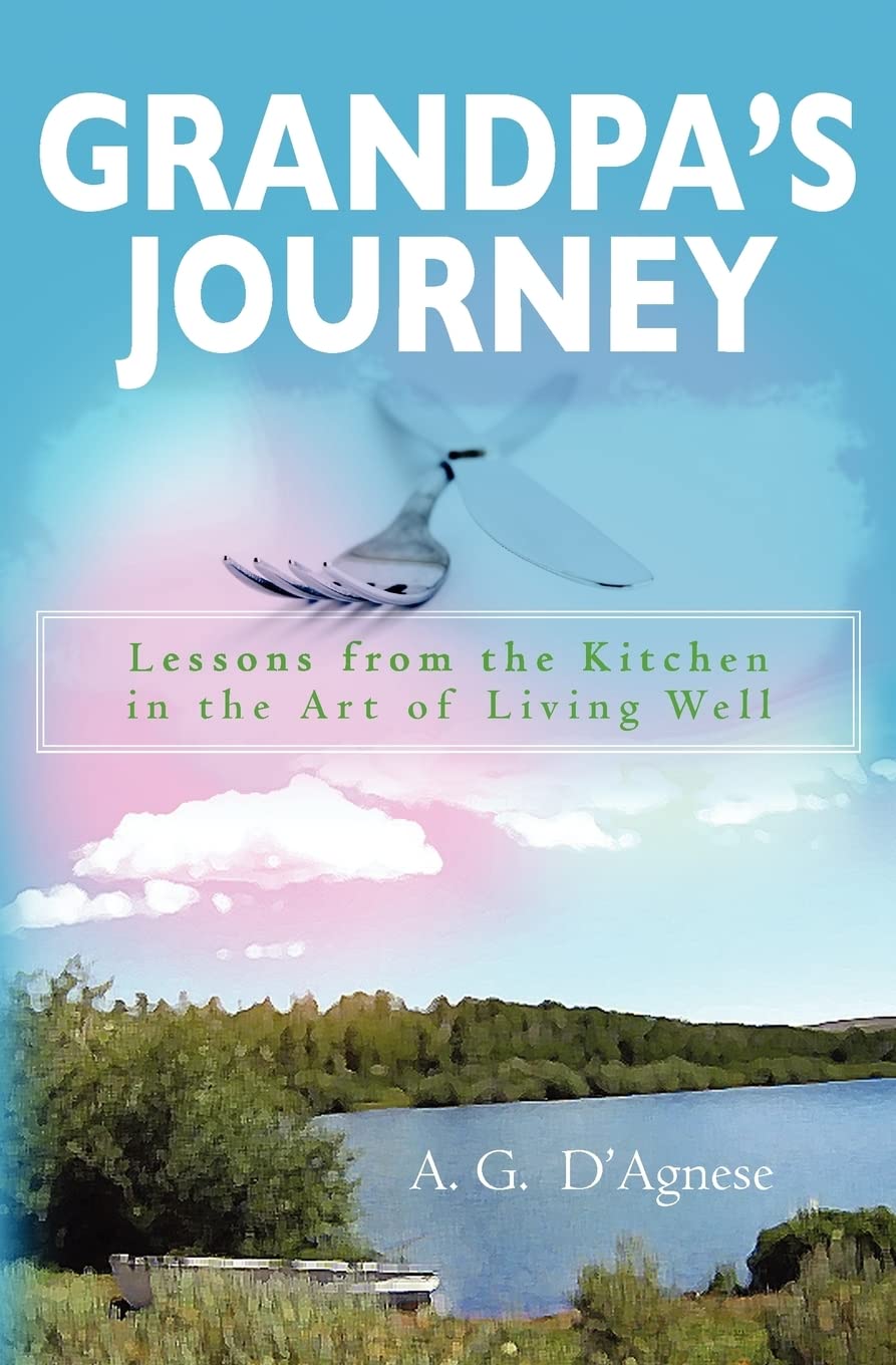 Grandpa's Journey: Life Lessons from the Kitchen - Inspirational Memoir for Personal Growth & Family Bonding | Perfect for Home Cooks, Self-Improvement Seekers & Intergenerational Story Lovers