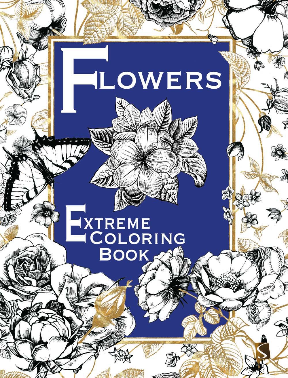 Flowers Extreme Coloring Book for Adults - Stress Relief & Relaxation | Floral Patterns, Mandala Designs | Perfect for Art Therapy & Mindfulness