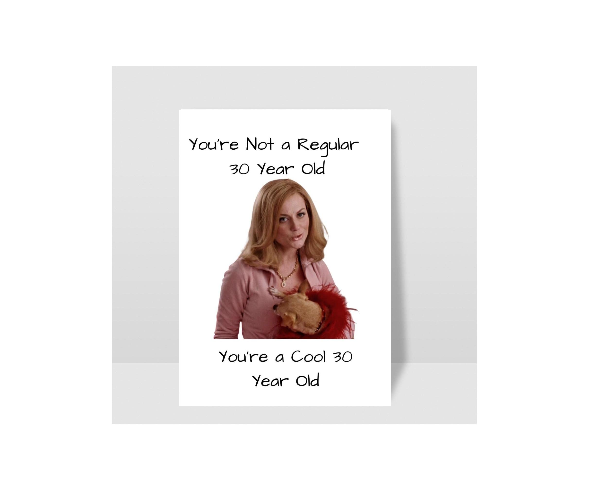 Mean Girls 30th Birthday Card - Funny Gift for Her & Best Friend