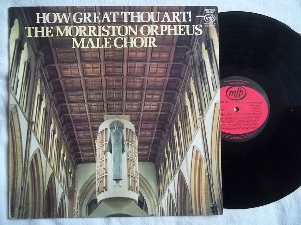 MORRISTON ORPHEUS MALE CHOIR - How Great Thou Art Vinyl Record LP - Classic Hymns Collection for Home Listening & Gift Giving