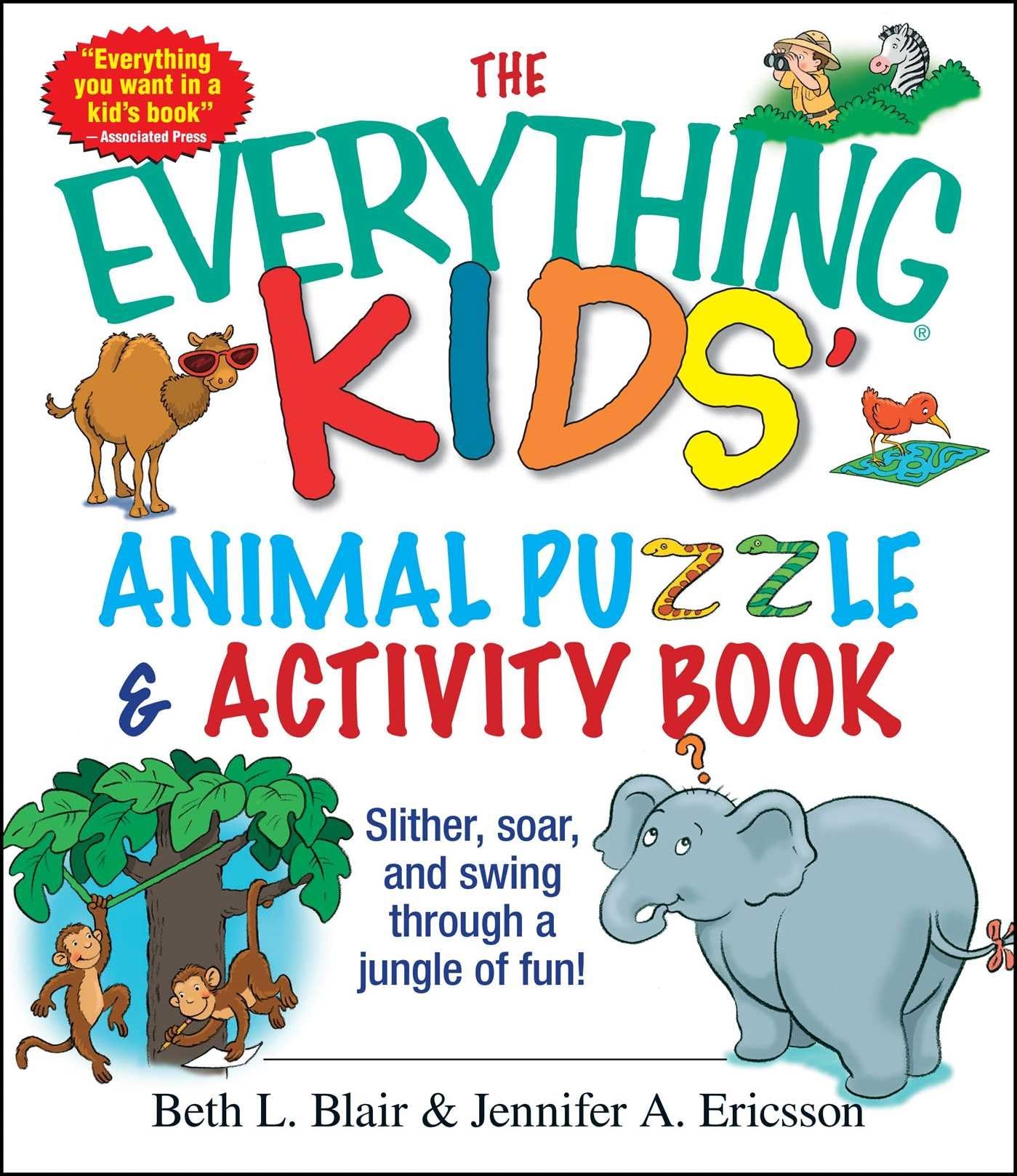 The Everything Kids' Animal Puzzles & Activity Book: Fun Jungle Adventures with Slithering, Soaring & Swinging Animals - Perfect for Road Trips, Rainy Days & Homeschool Learning (Everything® Kids Series)