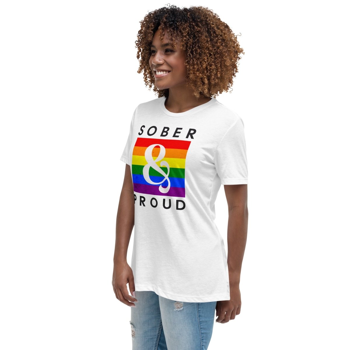 Sober & Proud Rainbow Women's Relaxed T-Shirt - Comfortable Casual Tee for AA Meetings, Recovery Events & Everyday Wear