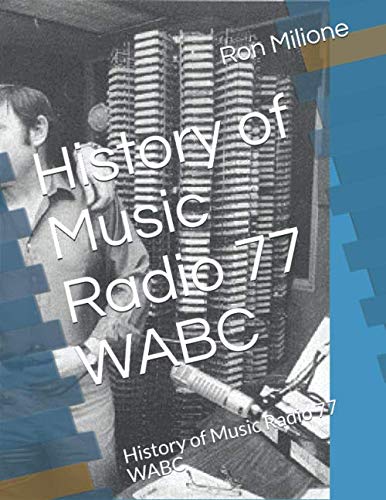 77 WABC Music Radio History - Explore the Legacy of Iconic NYC Radio Station | Perfect for Music Lovers & History Buffs