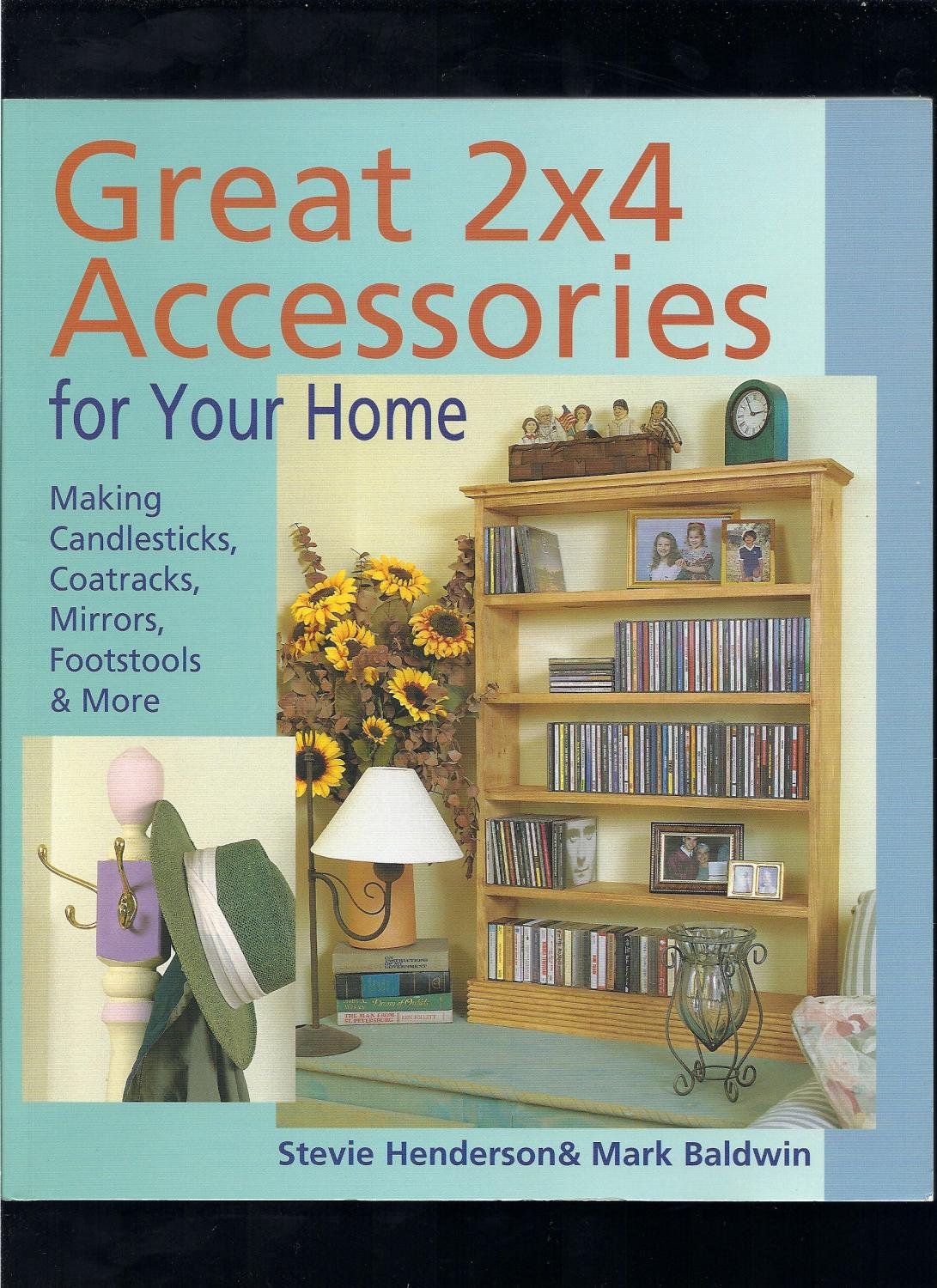 DIY 2x4 Woodworking Projects: Candlesticks, Coat Racks, Mirrors & Footstools - Home Decor Accessories for Living Room, Bedroom & Entryway