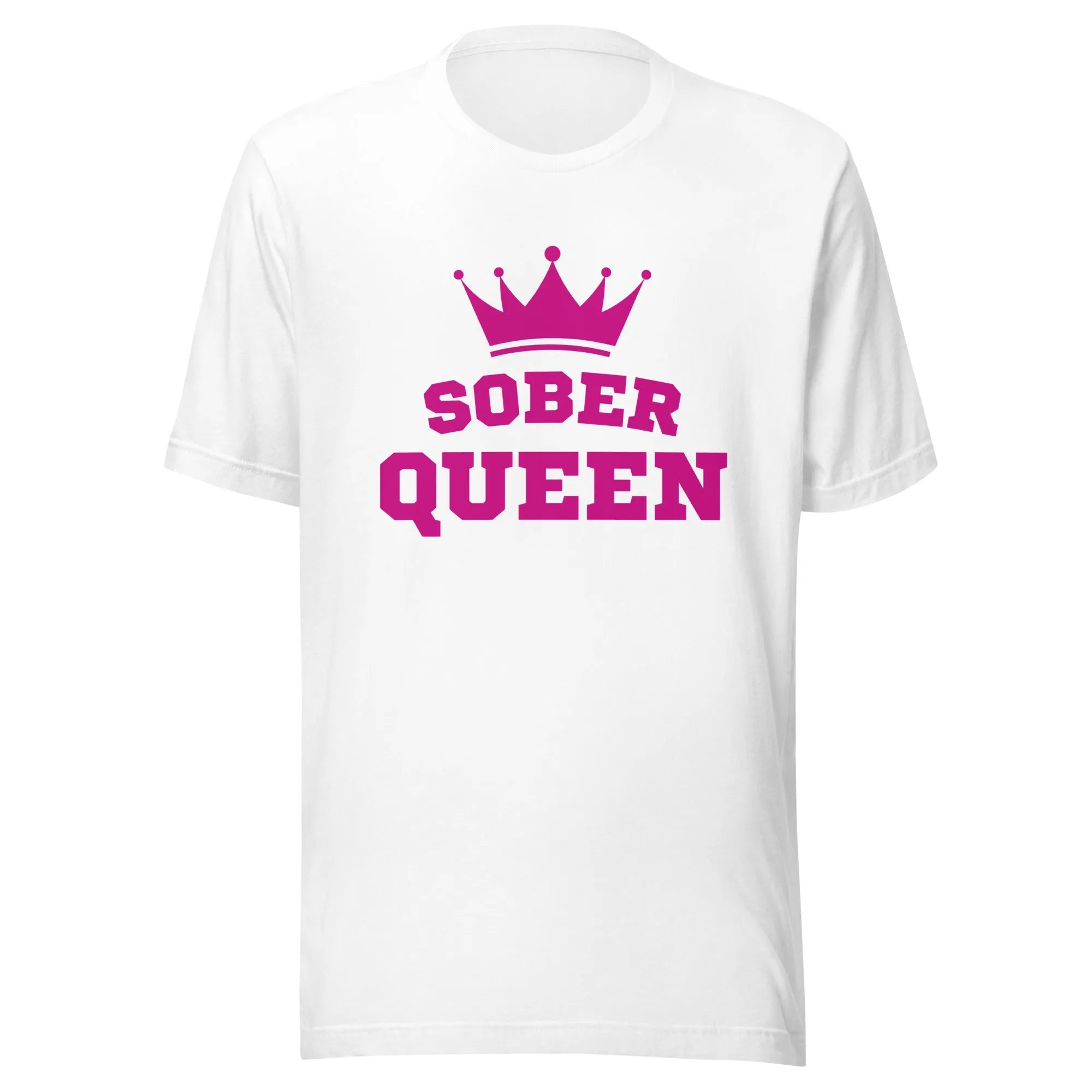 Sober Queen T-Shirt - Empowering Sobriety Apparel for Women | Celebrate Recovery & Confidence | Perfect for AA Meetings, Sober Events & Daily Inspiration