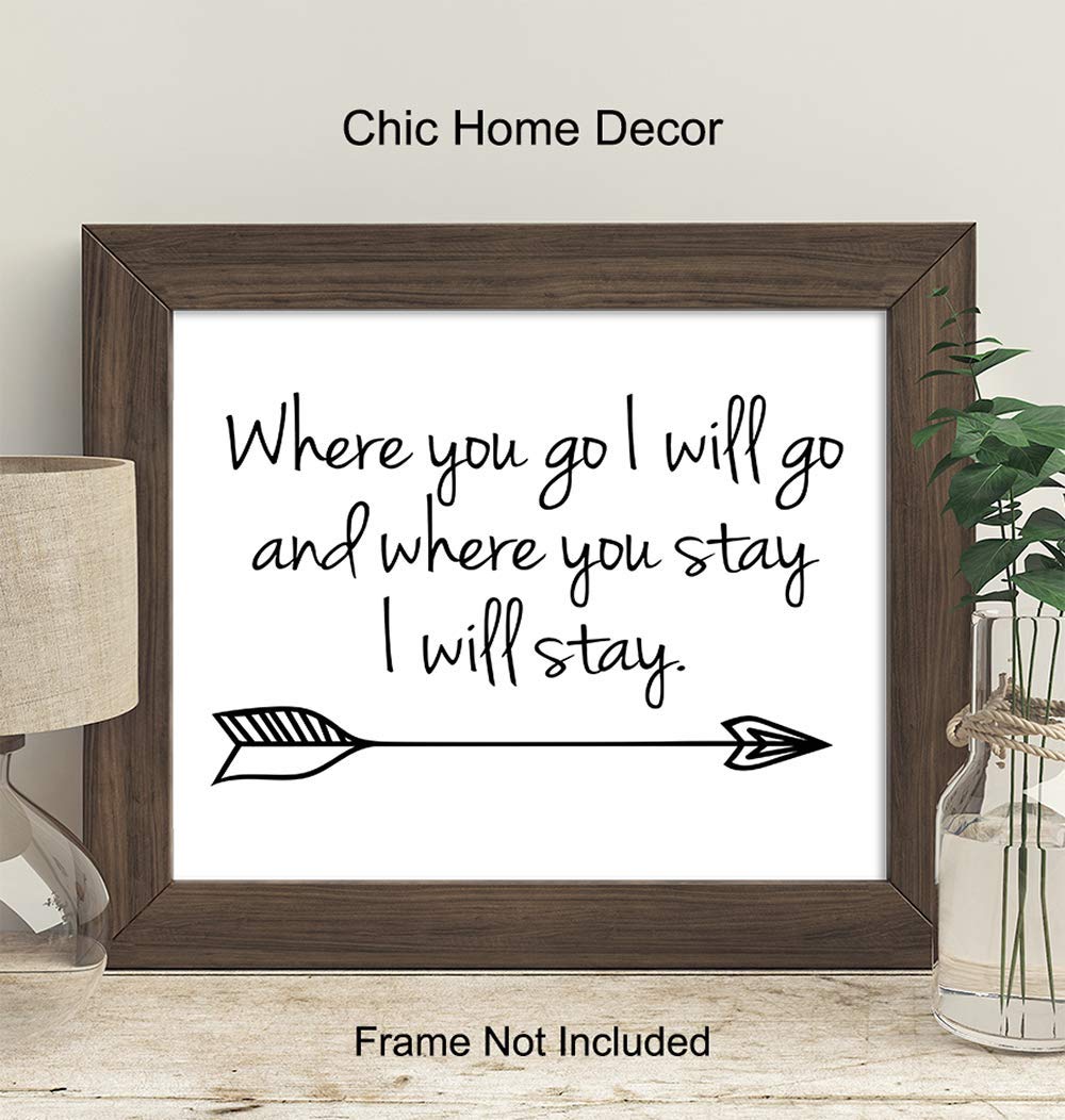 Where You Go I Will Go Romantic Wall Art - 8x10 Couples Gift for Anniversary, Wedding, Engagement (Husband, Wife, Boyfriend, Girlfriend) - Bedroom & Bathroom Decor for Love Quotes & Home Decoration