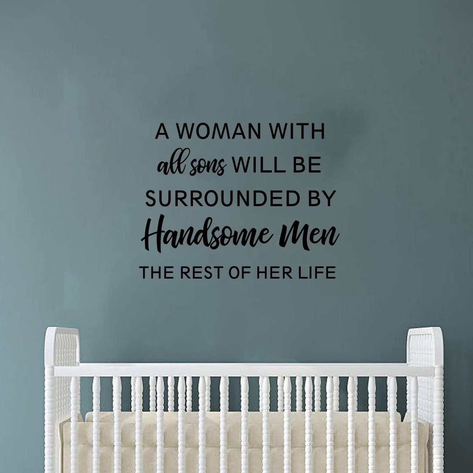 Motivational Wall Stickers for Bedroom - 'A Woman with All Sons Will Be Surrounded by Handsome Men' Positive Vinyl Wall Decal - Perfect for Home Decor, Nursery & Living Room Inspiration