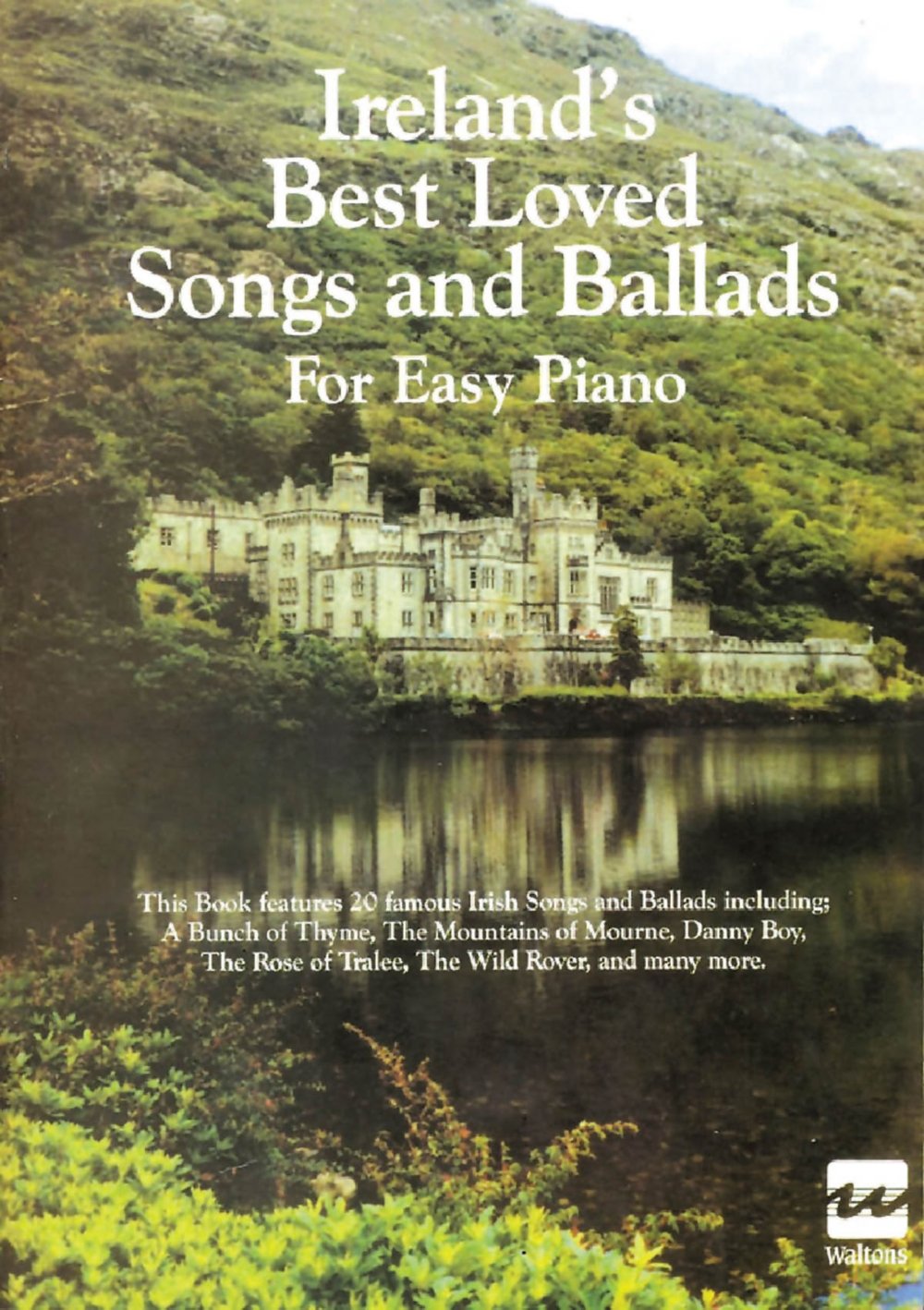 Ireland's Best Loved Songs and Ballads for Easy Piano - Traditional Irish Music Sheet Book for Beginners - Perfect for Home Practice, Music Lessons & Celtic Performances