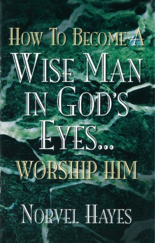 Bible Study Guide: How to Become a Wise Man in God's Eyes - Christian Devotional for Spiritual Growth & Daily Inspiration