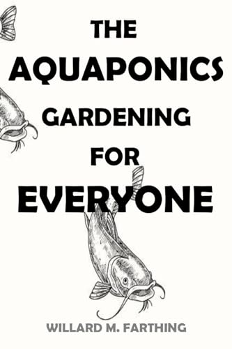 **The Ultimate Aquaponics Gardening Kit for Beginners & Experts – Grow Fresh Herbs & Vegetables Year-Round at Home**    *(Perfect for Indoor/Outdoor Gardening, Sustainable Farming & Urban Homesteading)*