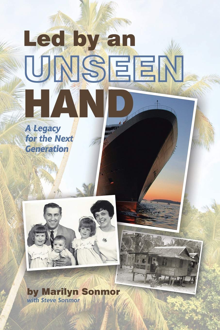 Led by an Unseen Hand: Inspirational Book for Personal Growth & Leadership Development - Perfect for Self-Improvement, Motivation, and Passing Wisdom to Future Generations