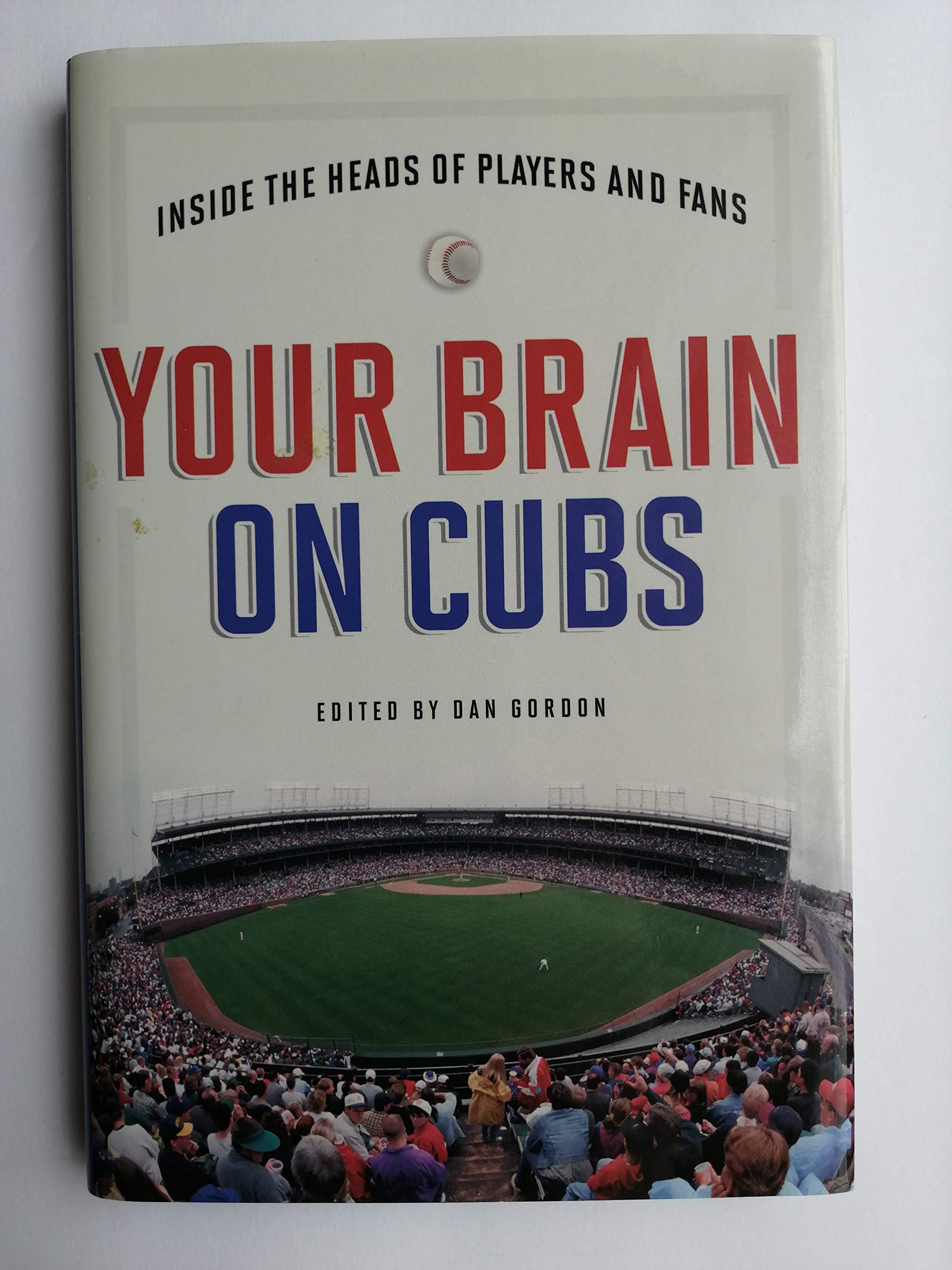 Your Brain on Cubs: Inside the Minds of Baseball Players and Die-Hard Fans - Perfect for Sports Psychology Enthusiasts and Chicago Cubs Supporters